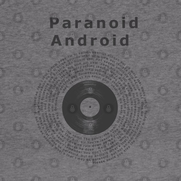 Paranoid Android / Song Lyrics Vinyl Style by Go Trends